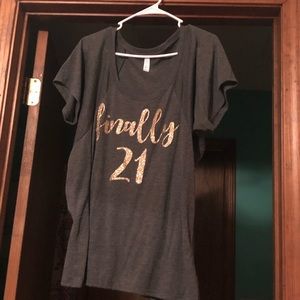 Finally 21 shirt